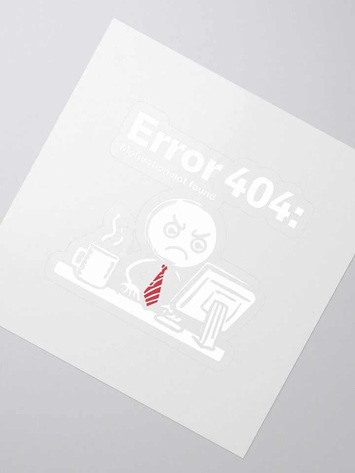 Error 404 Motivation Not Found Stickers product image (2)