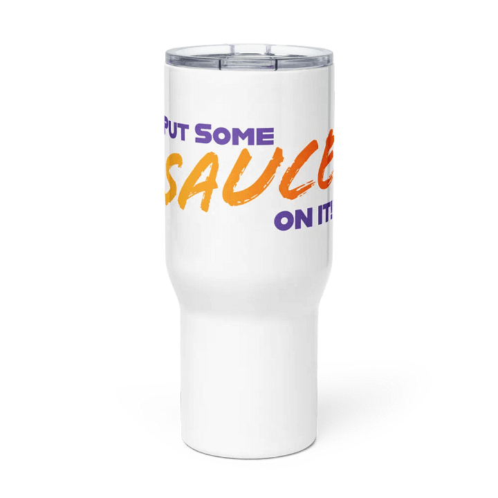 SAUCE ON IT! - Stainless Steel Travel Mug product image (2)