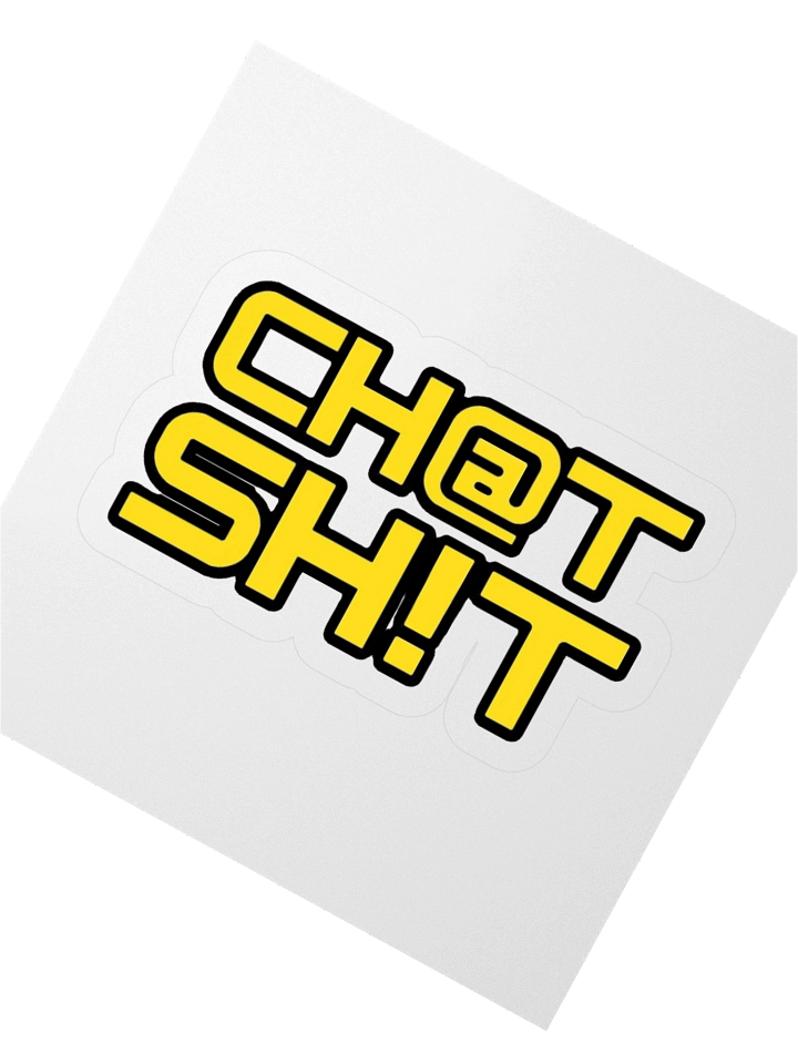 CH@T SH!T - STICKER 001 product image (4)