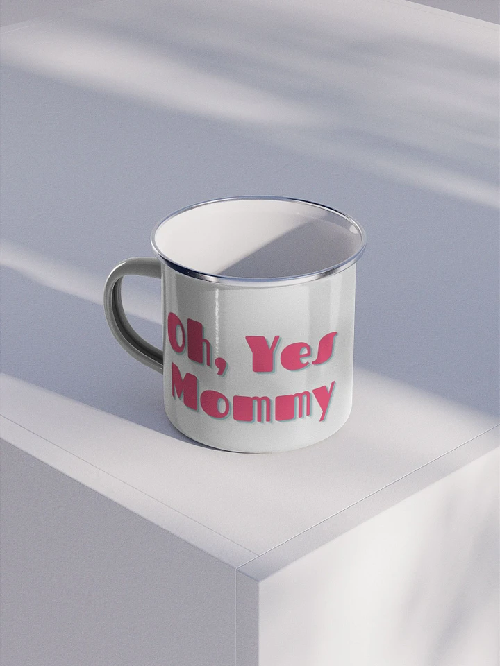 Oh, Yes Mommy Enamel Mug product image (1)