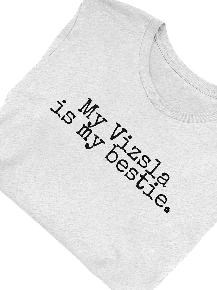 My Vizsla Is My Bestie Funny T-Shirt product image (1)