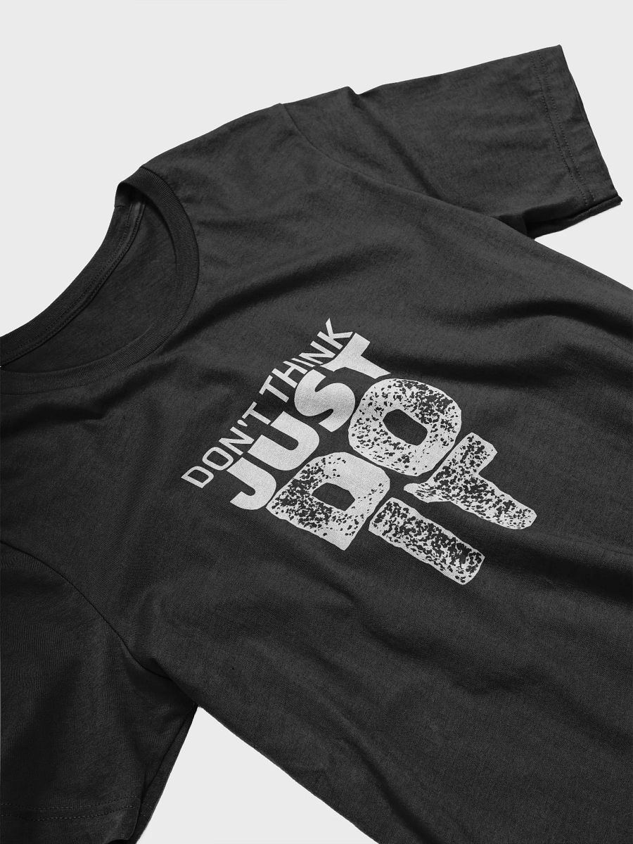 DON'T THINK - TEE product image (20)