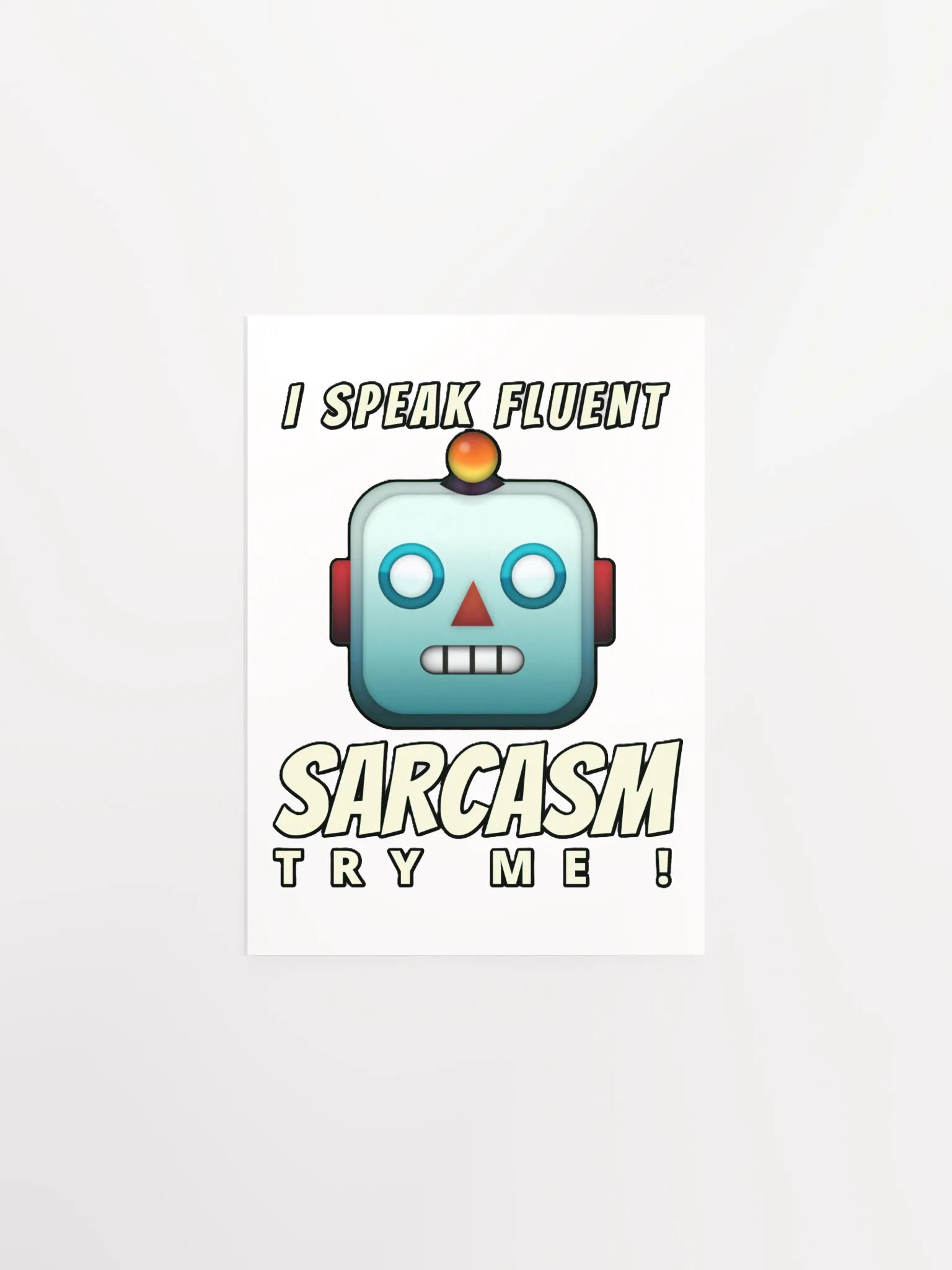 I SPEAK FLUENT SARCASM, TRY ME! product image (1)