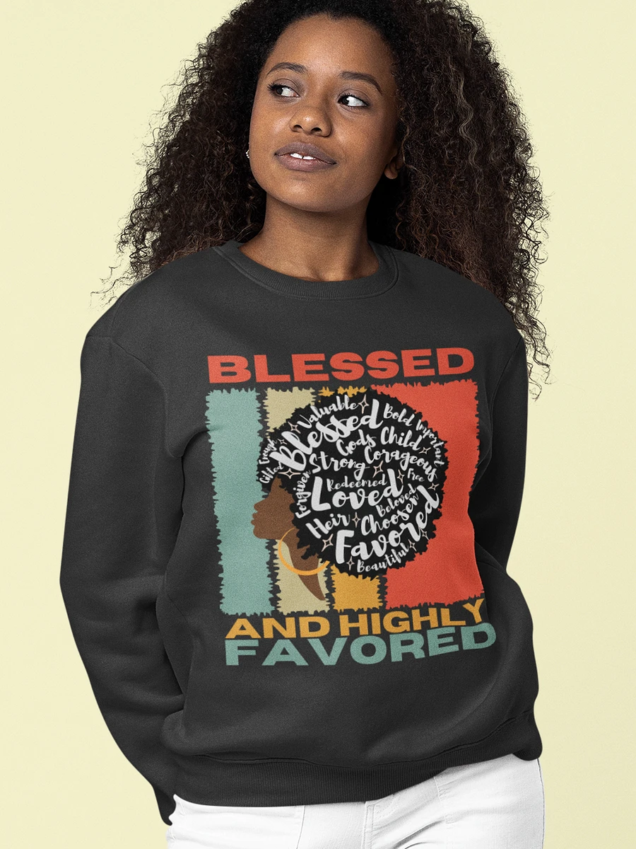 Blessed And Highly Favored Sweatshirt product image (1)