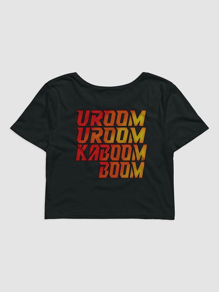 Vroom Vroom Kaboom Boom Cropped T-Shirt product image (2)