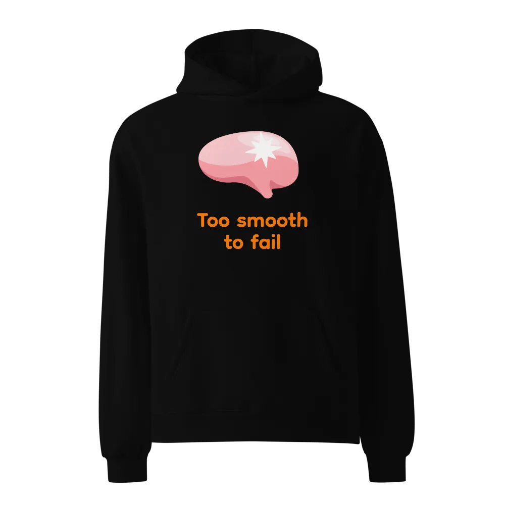 Brain Too Smooth To Fail 80% Cotton Hoodie product image (1)