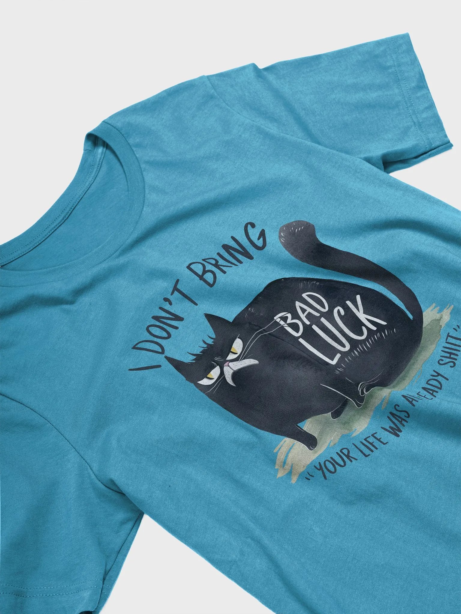 I Don’t Bring Bad Luck Sarcastic Black Cat T-Shirt product image (6)