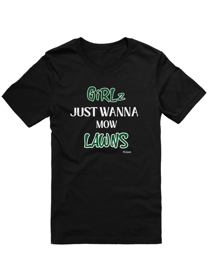 Girlz Just Wanna Mow Lawns product image (3)