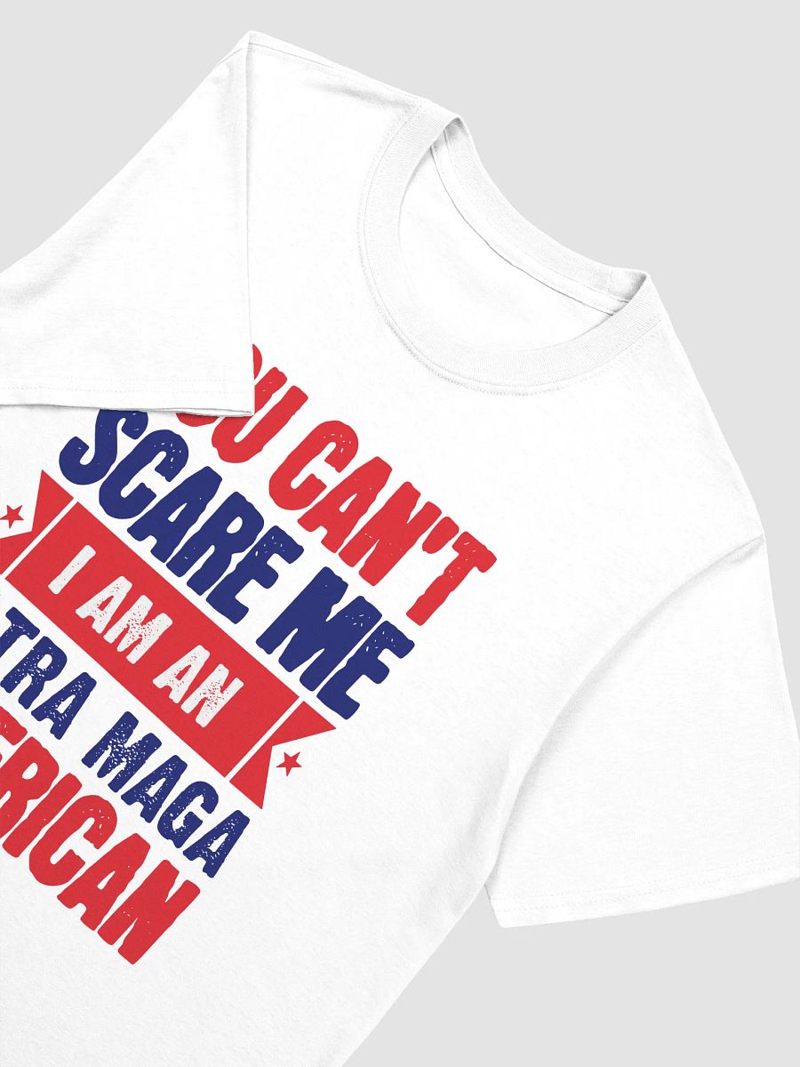 You Can't Scare Me Unisex T-Shirt product image (8)