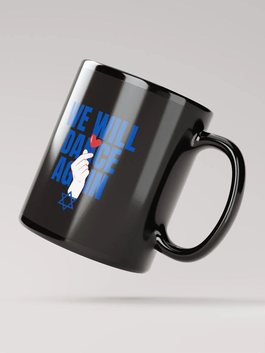 We Will Dance Again Mug product image (4)