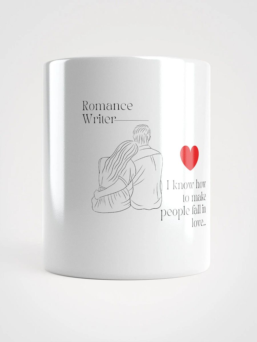Romance Writer Mug - I know how to make people fall in love. product image (5)