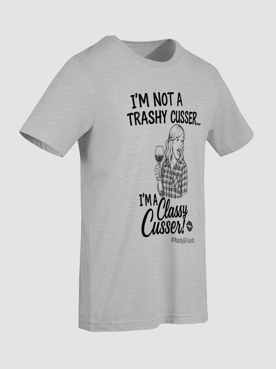 Mandy the Classy Cusser T-Shirt product image (26)