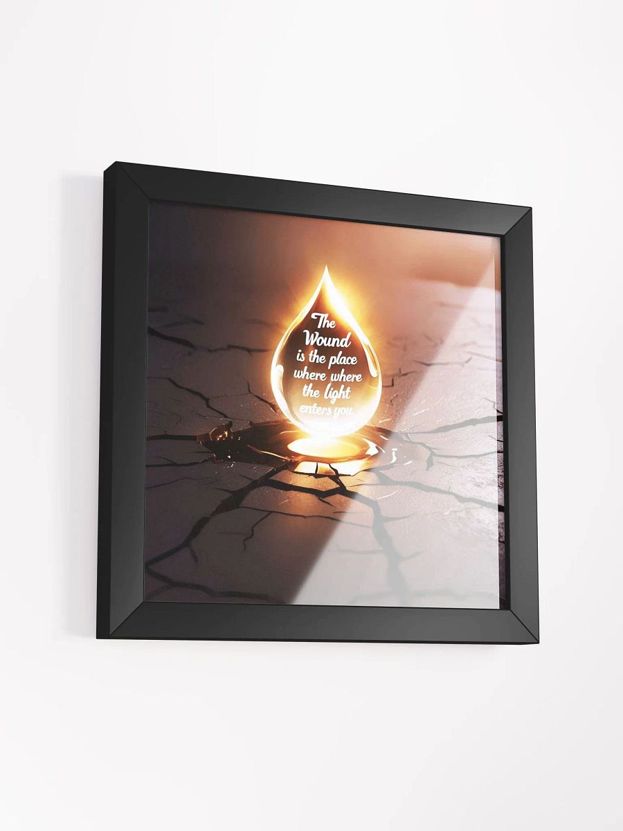 The wound is the place where the Light enters you - Framed High-Quality Matte Poster product image (35)