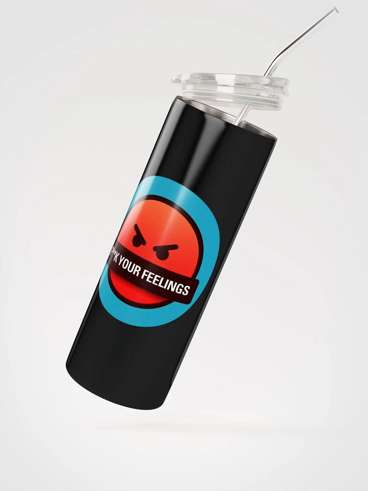 F**K Your Feelings Stainless Steel Tumbler product image (2)