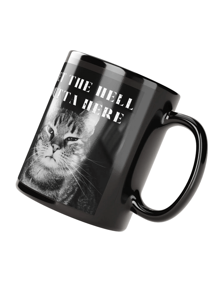 GET THE HELL OUTTA HERE MUG product image (2)