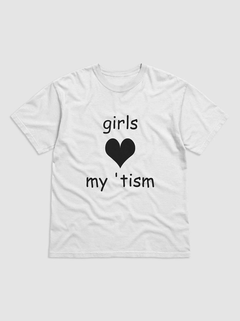 girls love my tism