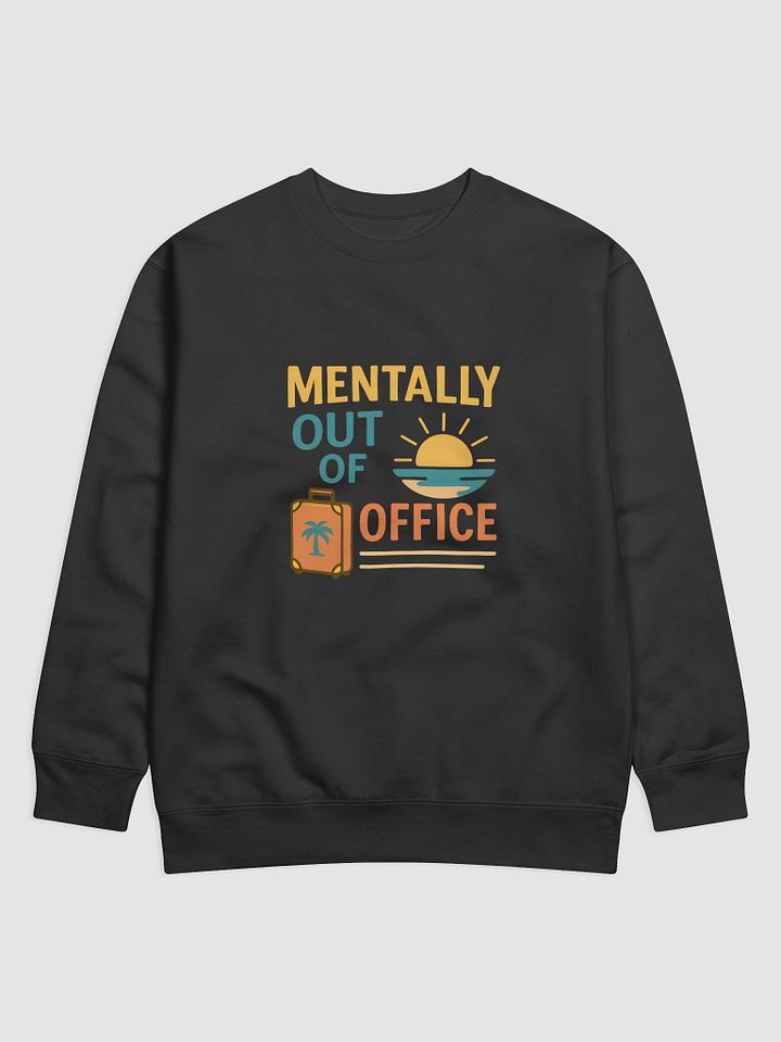 Mentally Out of Office Sunset Sweatshirt product image (1)