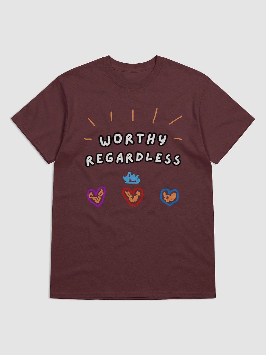 Worthy Regardless Shirt product image (1)