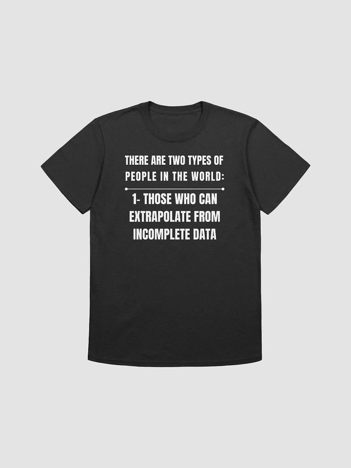 Those Who Can Extrapolate From Incomplete Data Glitch Noir Unisex Tee product image (1)