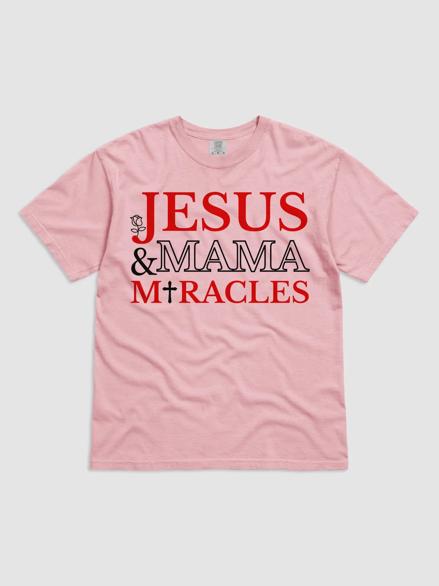 Miracles Maker Comfort Colors T-Shirt product image (1)