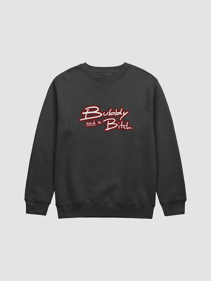 Bubbly and a B*tch (lined design, #6D1616) printed crewneck product image (3)