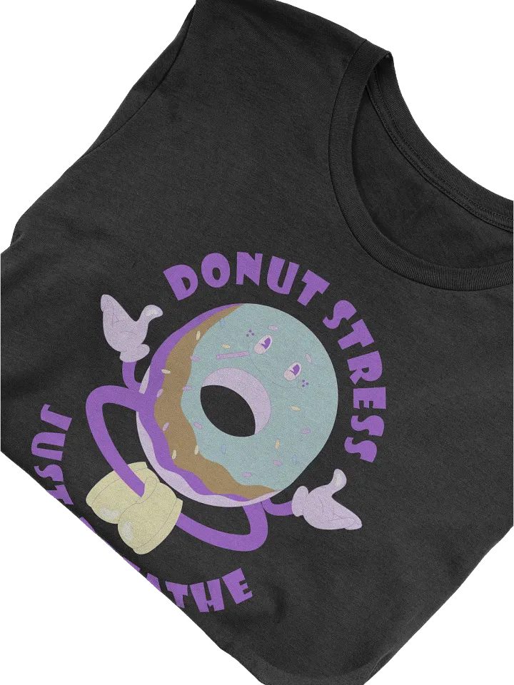 Donut Stress Just Breathe T-Shirt product image (2)