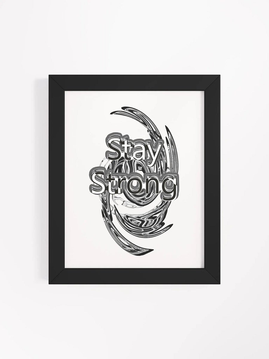 Stay Strong - Framed - High-Quality Matte Poster product image (4)