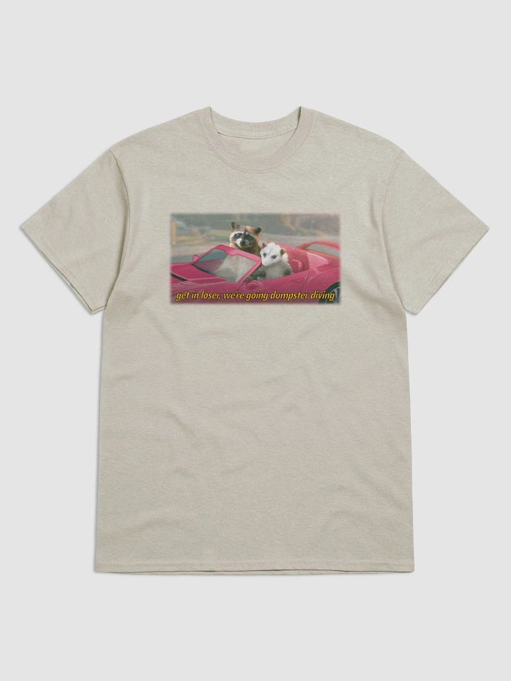 Get in loser, we're going dumpster diving (movie variant) T-shirt product image (1)