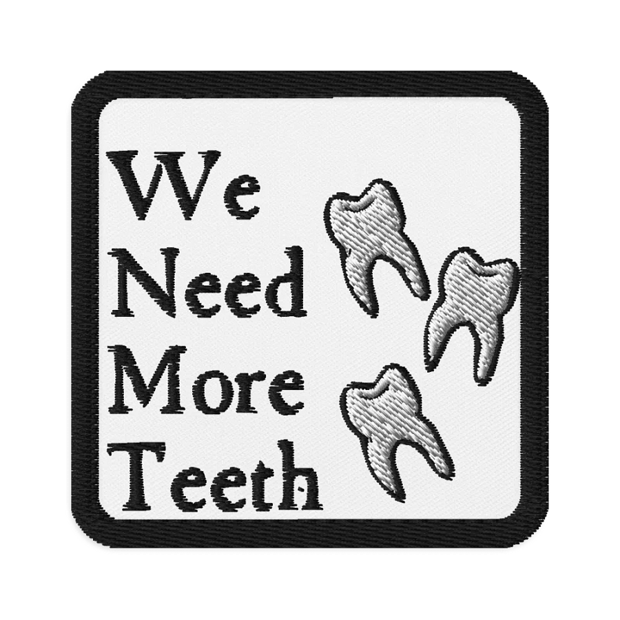 We need more teeth product image (1)