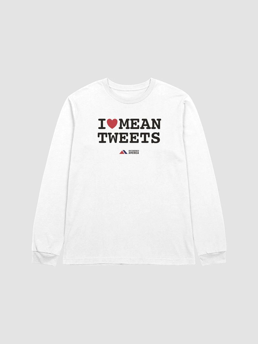I Love Mean Tweets - Long Sleeve product image (1)