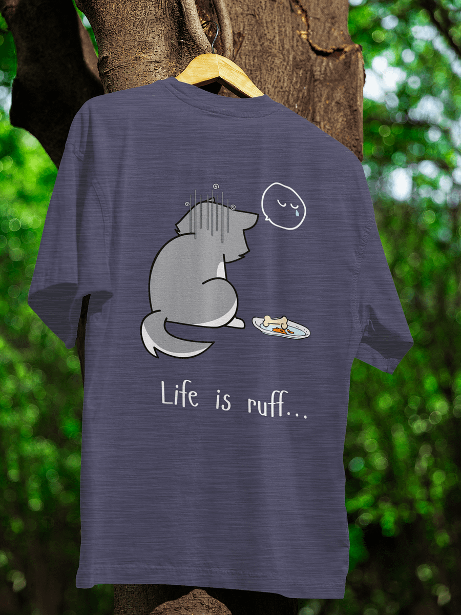 Life Is Ruff Soft Unisex T-Shirt product image (1)