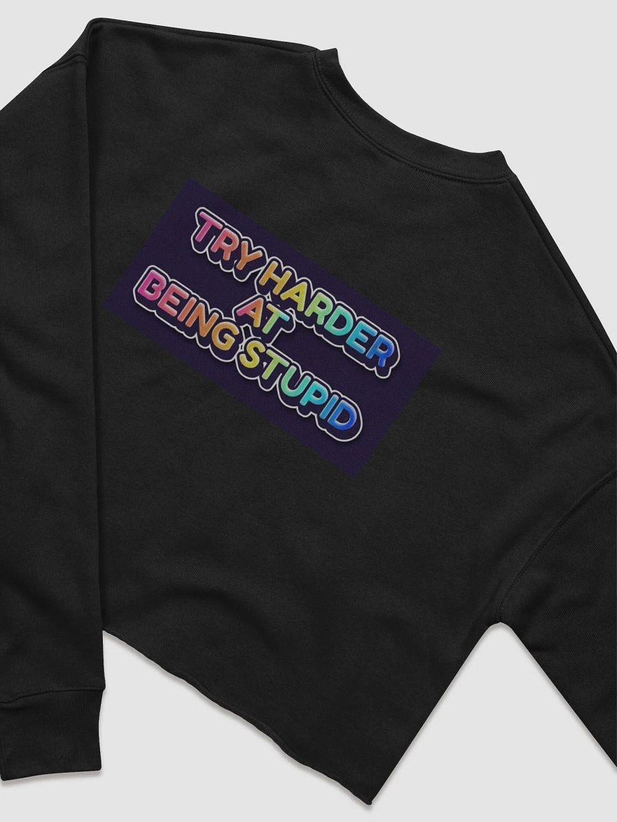 Jay - Try Harder at Being Stupid - Crop Top - Back design (long Sleeve) product image (3)