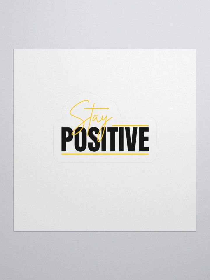 Stay Positive sticker product image (1)