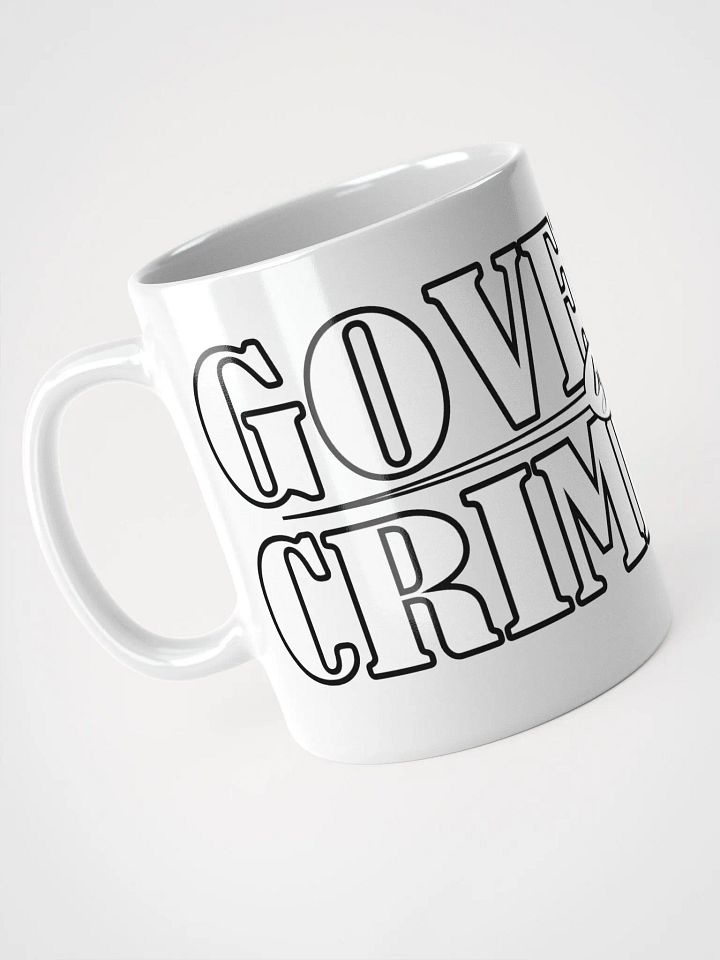 Governed By Criminals - White Glossy Mug product image (1)