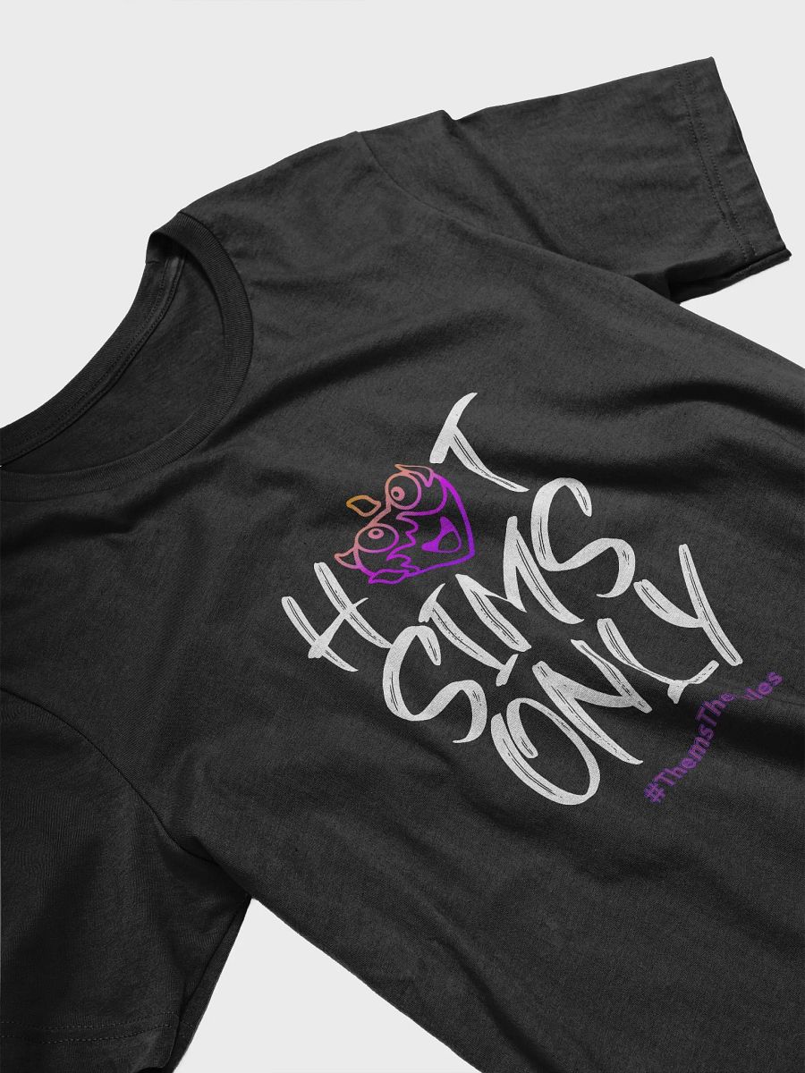 #HotSimsOnly - T-Shirt product image (5)