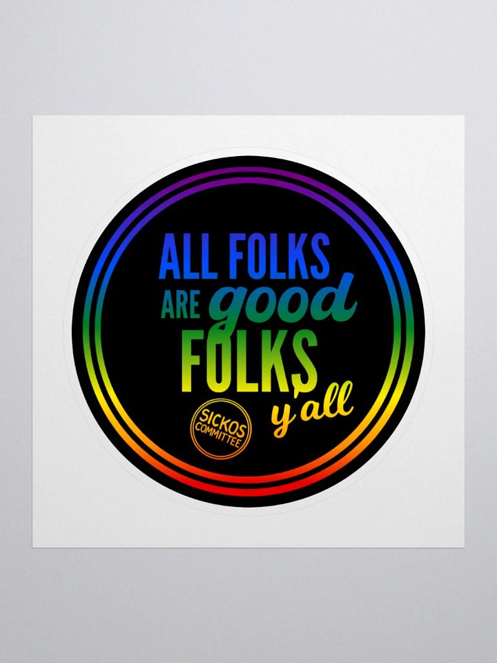 All Folks are Good Folks, Y'all Sticker product image (2)