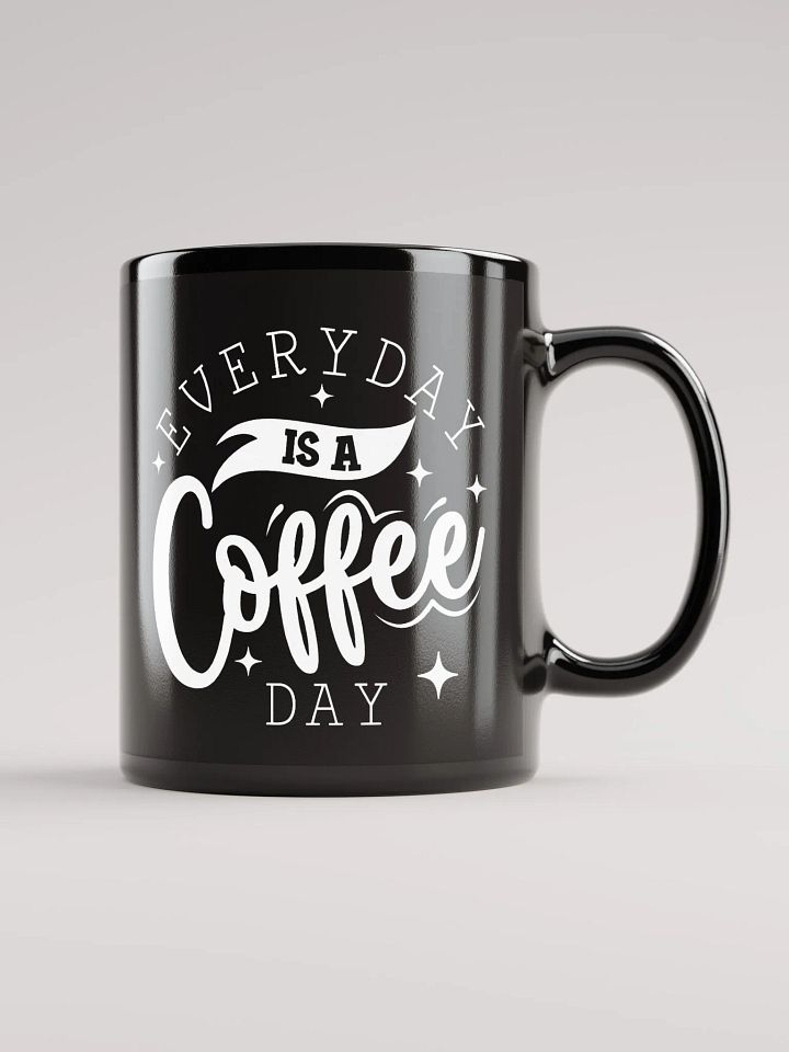 Everyday Is A Coffee Day Mug product image (1)