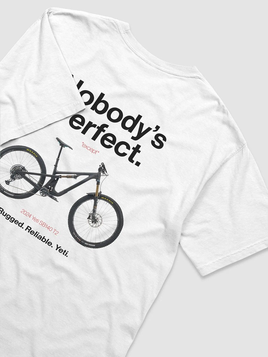 Nobody's Perfect - Yeti T-Shirt! product image (75)