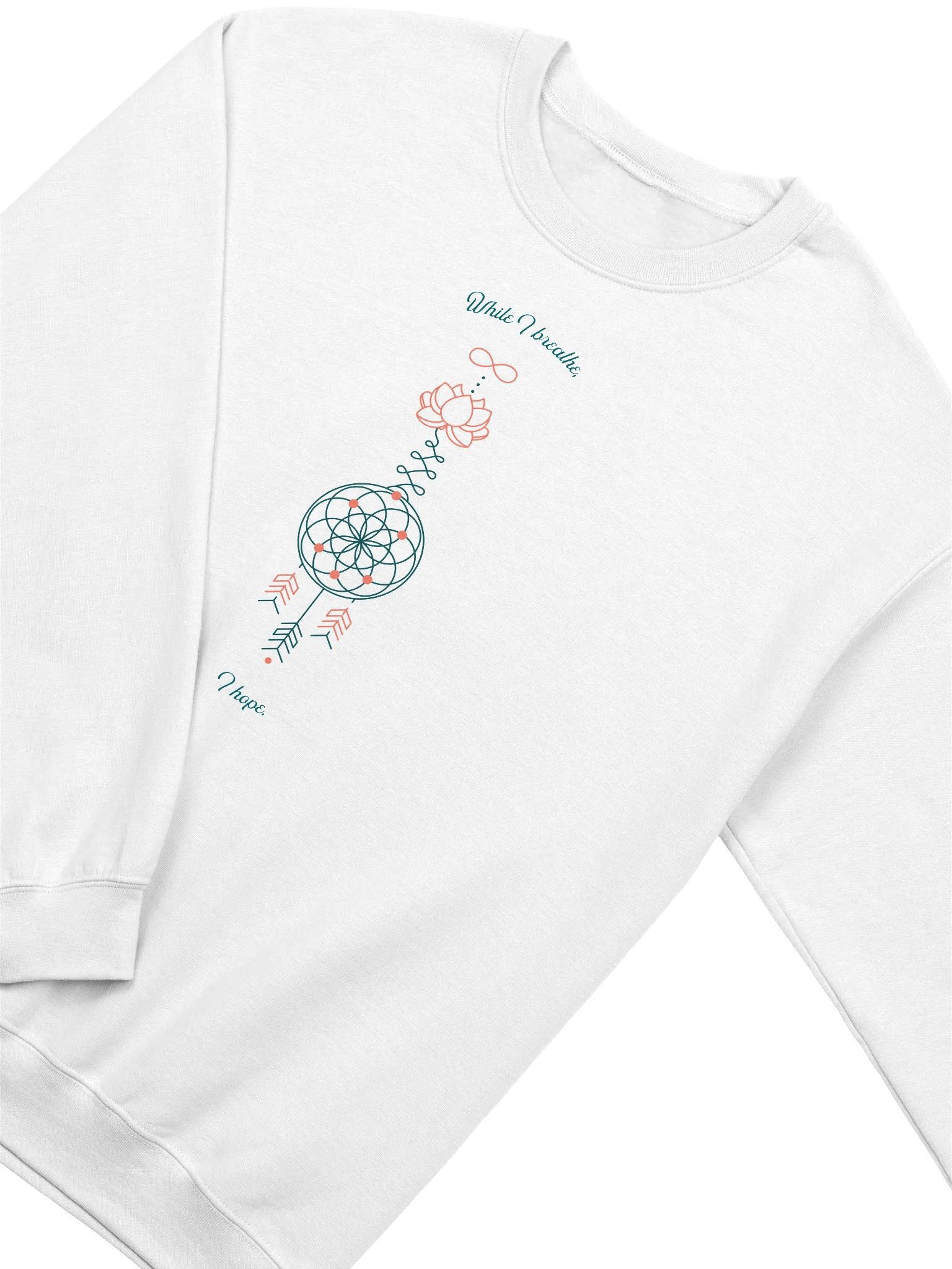 While I Breath I Hope Crewneck Sweatshirt product image (14)