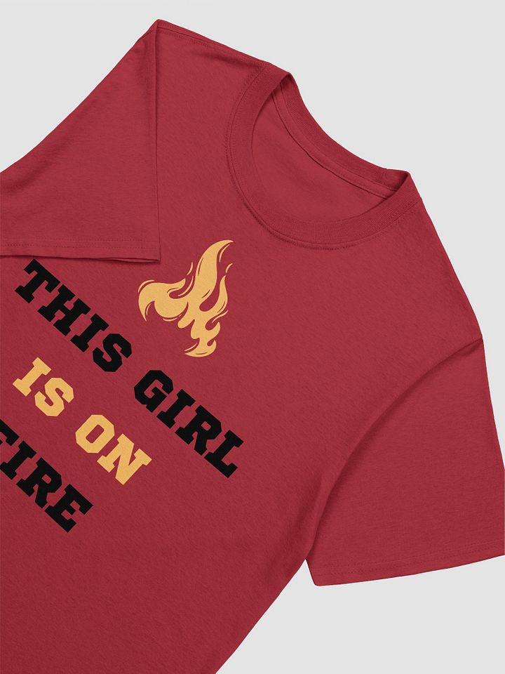 This Girl Is On Fire Women's T-Shirt V13 product image (2)