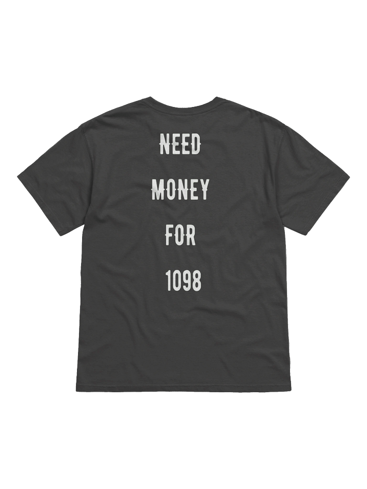 need money for 1098 | tee product image (14)