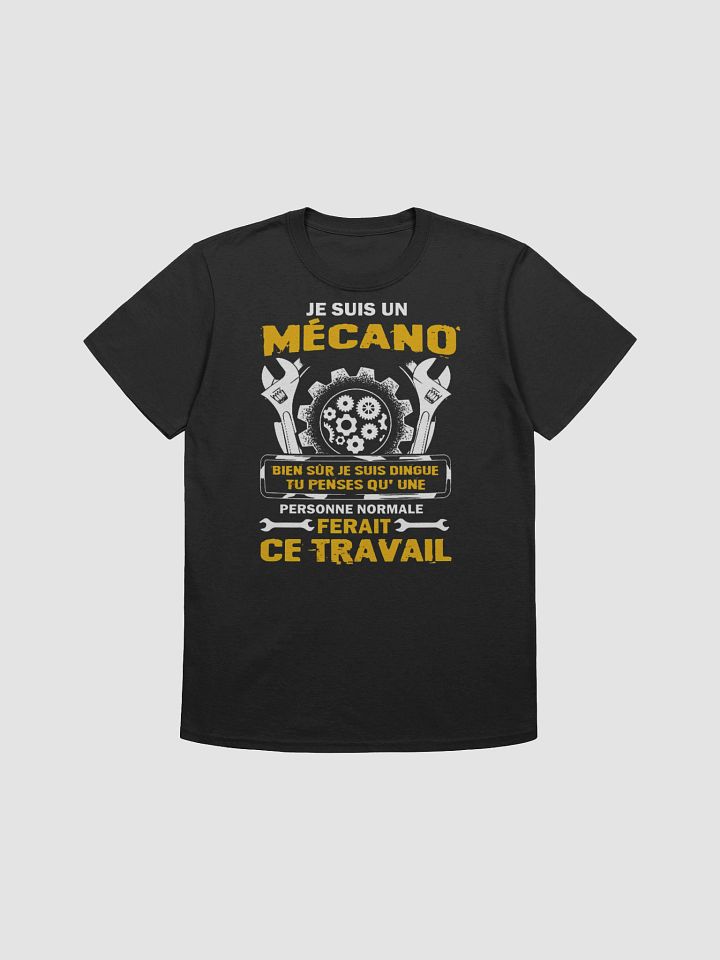 Je suis mécano bien sûr je suis dingue ... product image (2)