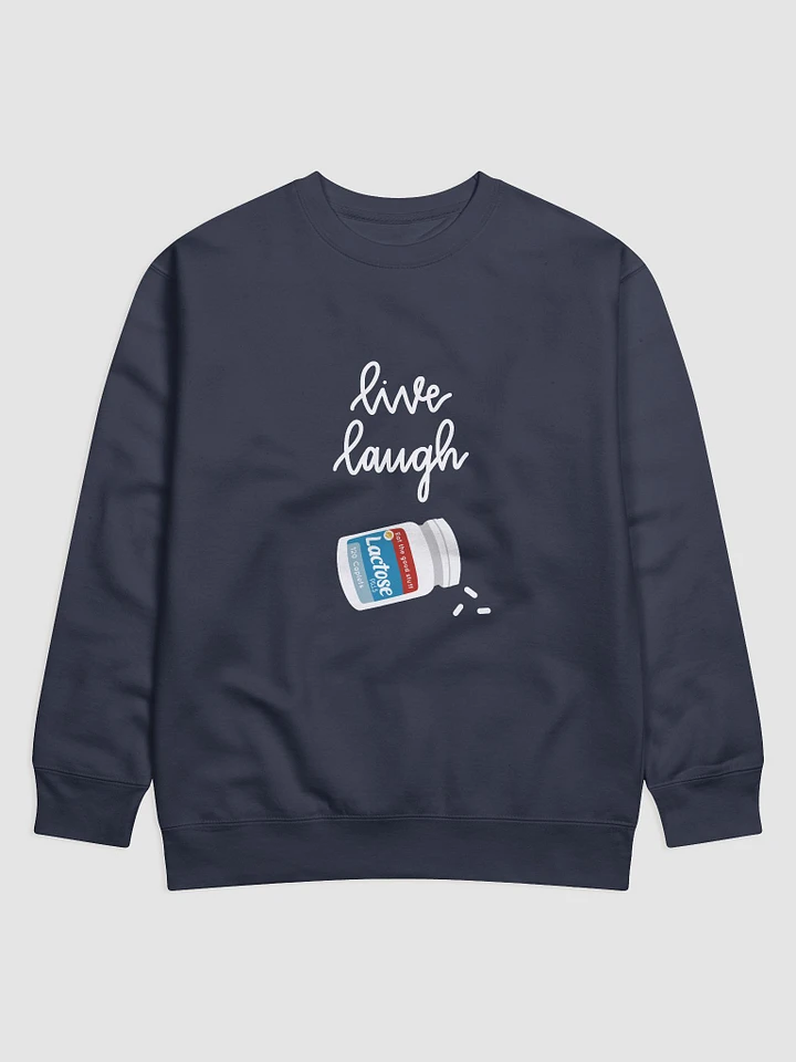 Live Laugh Lactose Pills Crew Sweatshirt product image (17)