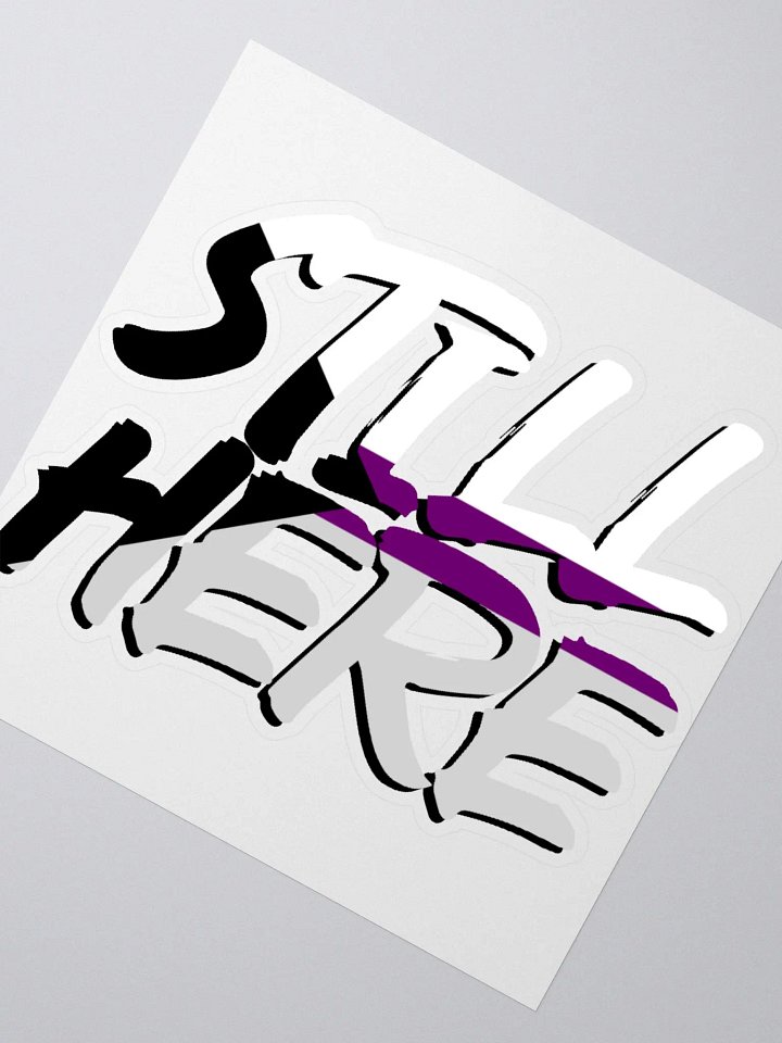 Still Here Sticker - Demisexual version product image (2)