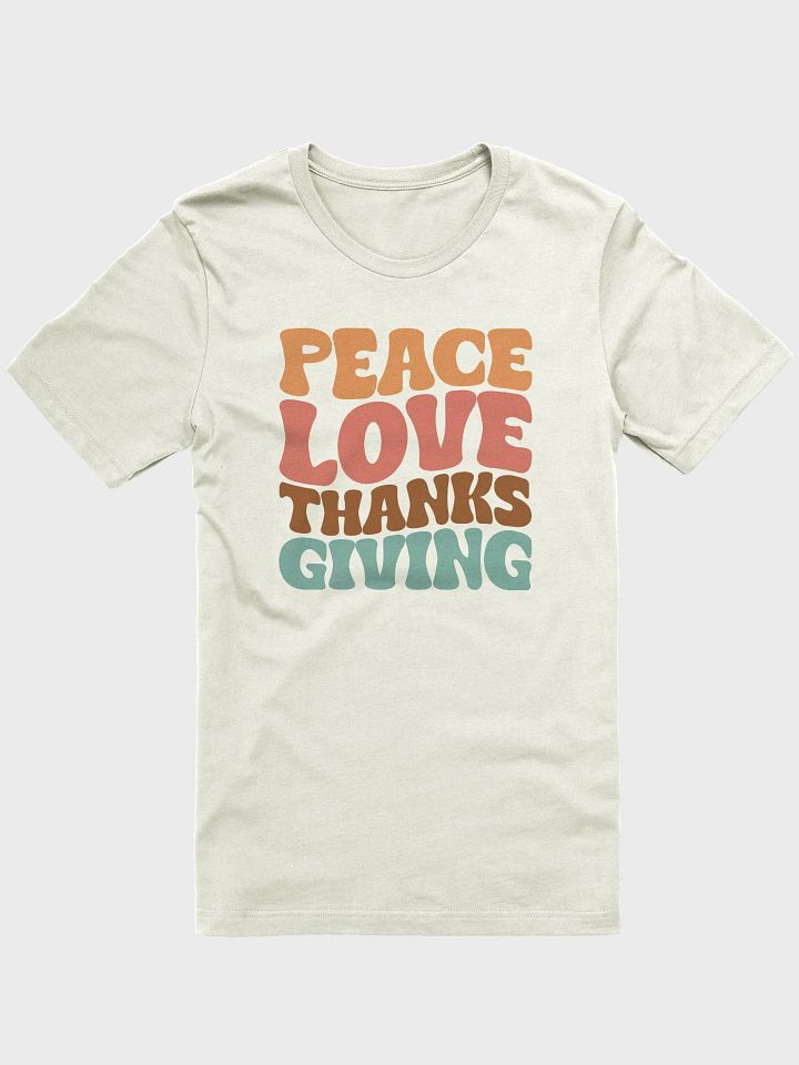Peace Love Thanksgiving T-shirt product image (2)