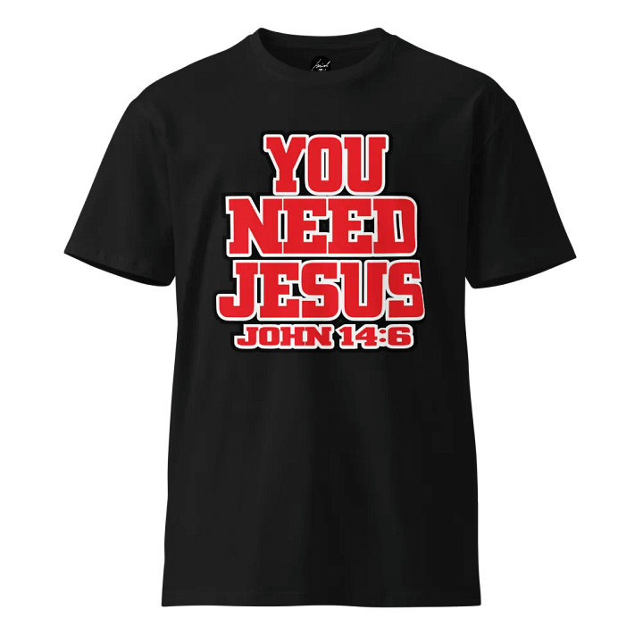 You Need Jesus - Trust Jesus product image (1)