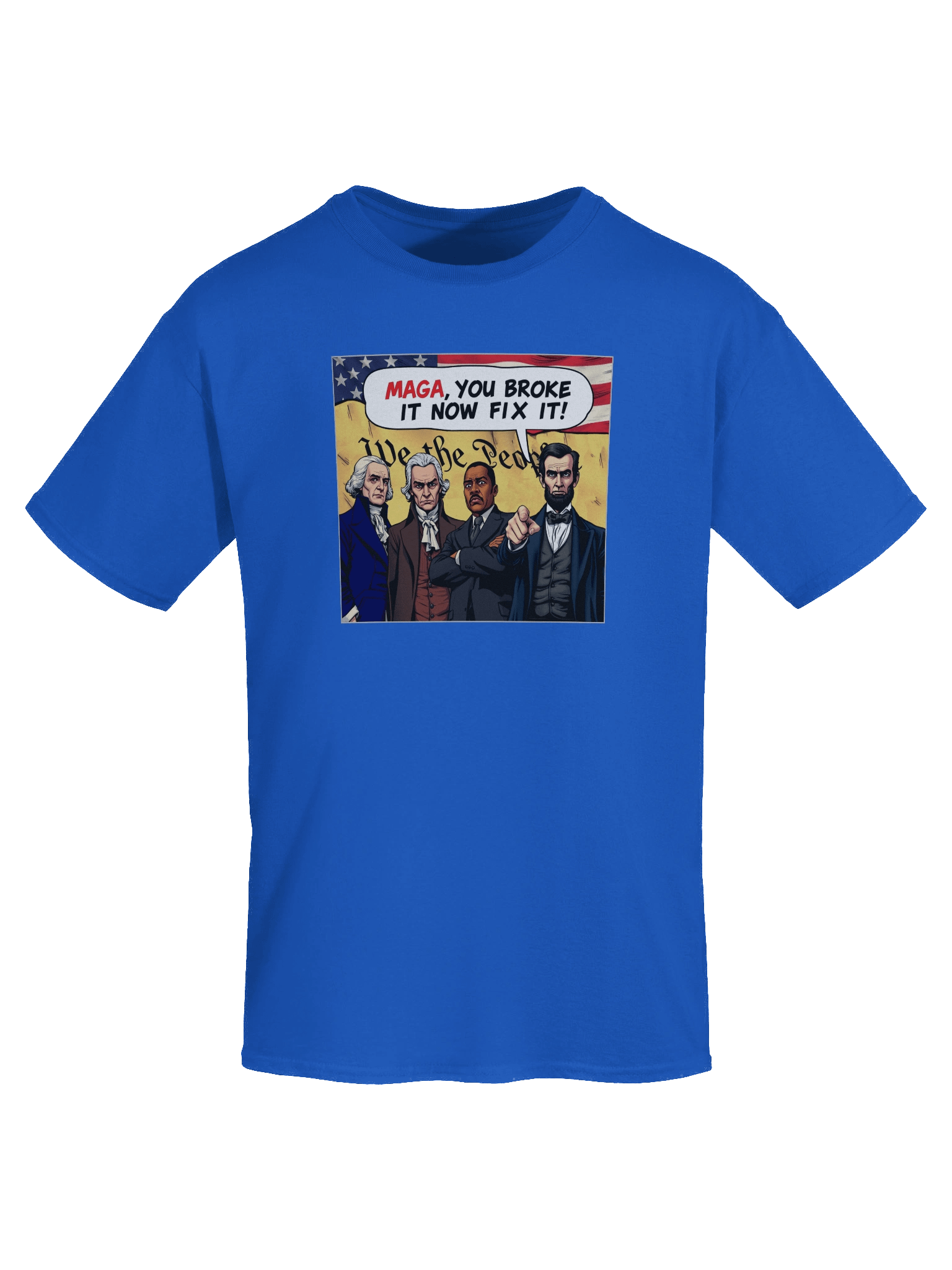 MAGA, You Broke It Now Fix It! - T-Shirt product image (4)
