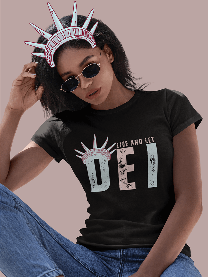 Live and Let DEI © Statue of Liberty Light T-Shirt - Being Liberal product image (2)
