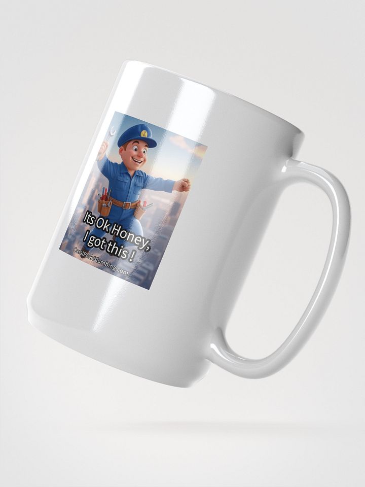 Mug Its ok Honey I got this product image (2)