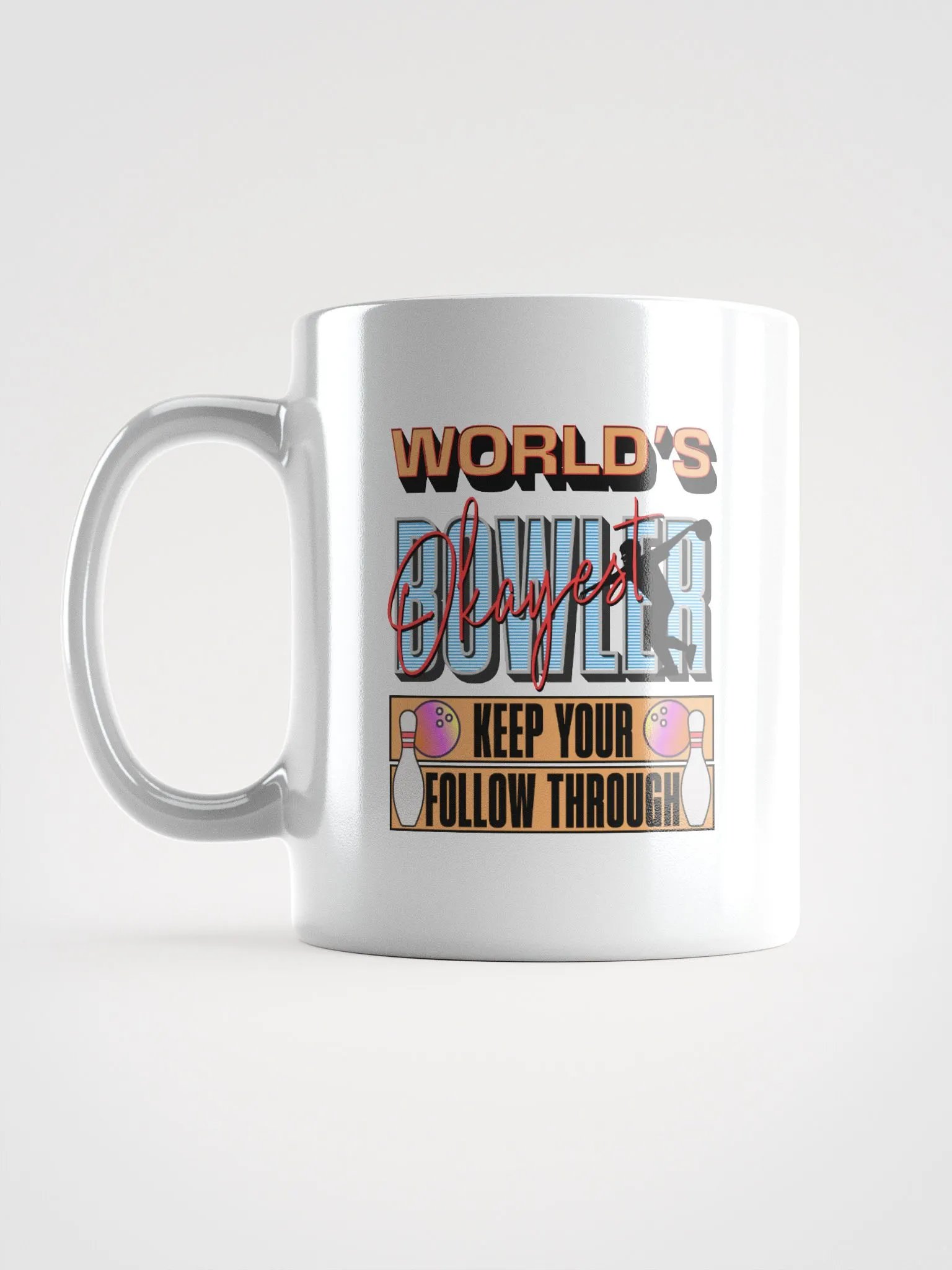 Worlds Okayest Bowler Strike in Style Mug product image (1)